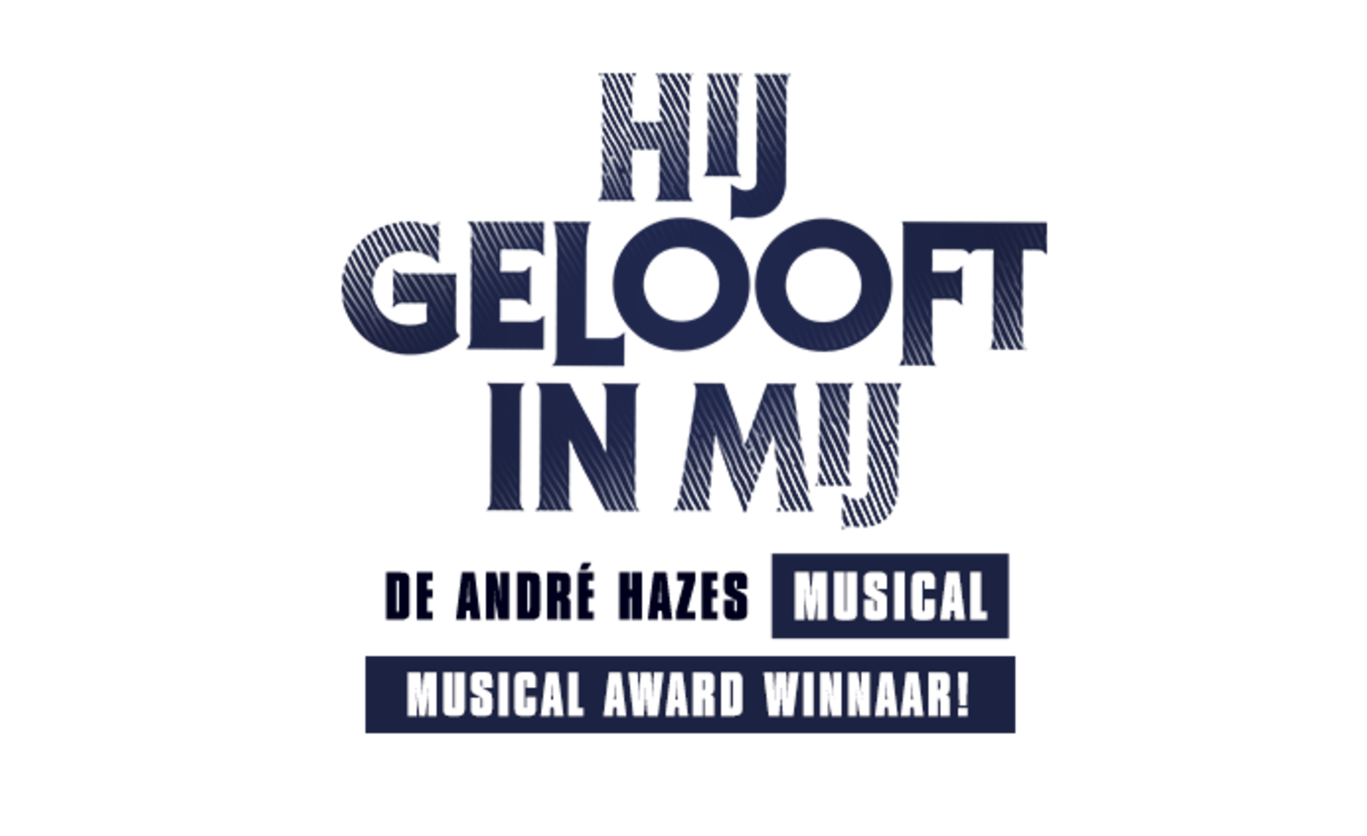 Hij Gelooft in Mij - de André Hazes musical | Archief musicals